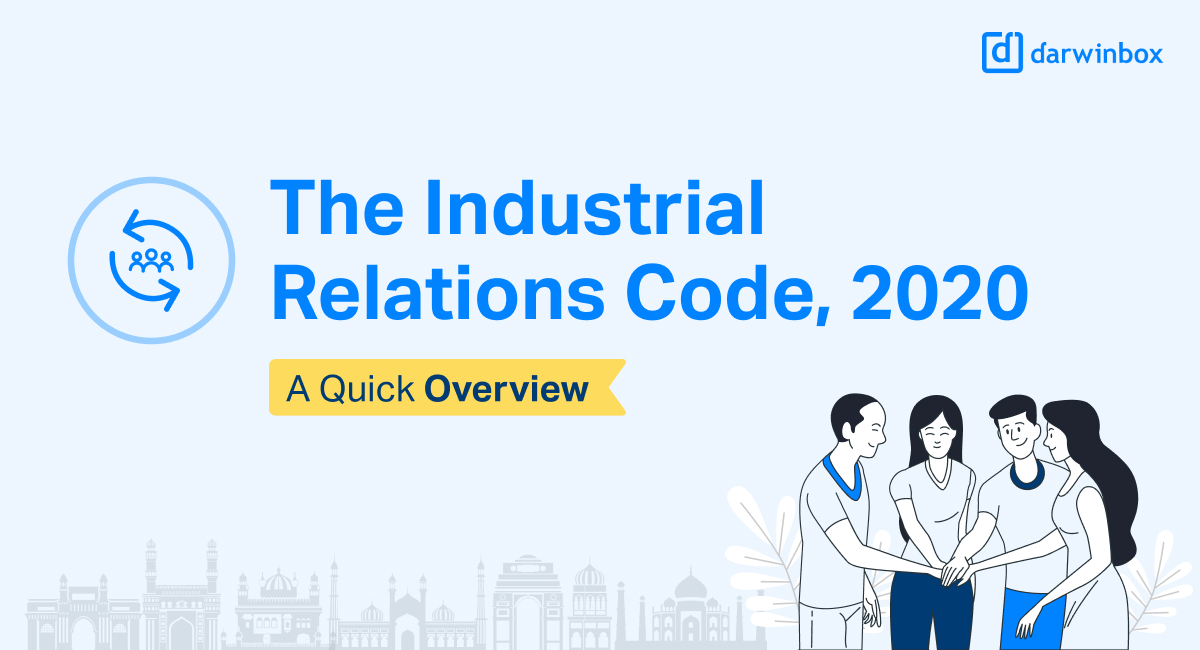 Industrial Relations Code 2020 A Quick Overview 4817